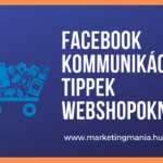 Hasznos Facebook kommunikációs tippek webshopoknak