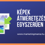 Hogyan lehet egyszerűen átméretezni egy képet?